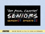 Seniors Class 2022 Friends Logo svg