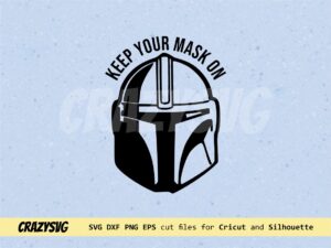 keep your mask on mandalorian helmet