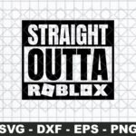 straight outta roblox svg