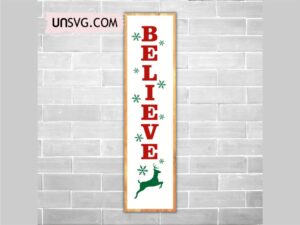 Believe Vertical Tall Sign SVG Cut File