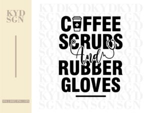 Coffee Scrubs And Rubber Gloves SVG