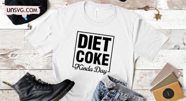 Diet Coke Kinda Day Peace Love Diet Coke SVG cut file