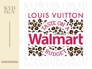 LV Taste on a Walmart Budget SVG cut file