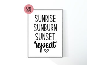 Sunrise Sunburn Sunset Repeat SVG