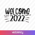 free welcome 2022 svg cricut