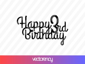 happy 3rd birthday cake topper svg cut file dxf cnc laser