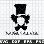 Alice in Wonderland Clipart Madmen All Wise SVG