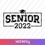 Senior 2022 svg cut files