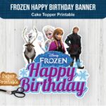 frozen happy birthday banner frozen cake topper printable