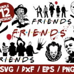 Friends Halloween SVG, Horror Movies SVG, Halloween Bundle, Horror, Freddy Krueger, Jason, It, Pennywise, Michael Myers, Friday 13th