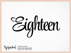 Eighteen Cake Topper SVG cricut