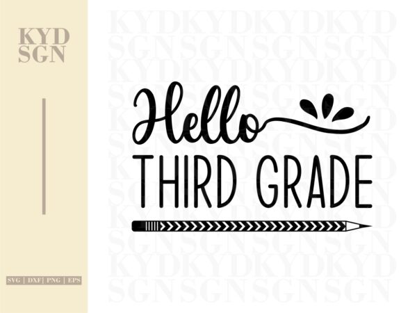 Hello 3rd grade SVG Third Grade Cut File