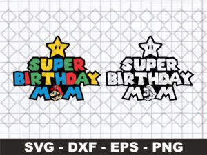 Super Birthday Mom SVG