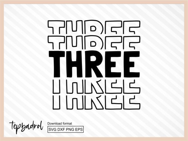 Third Birthday svg, Three svg