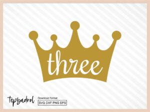 Three SVG, three in a crown SVG cricut