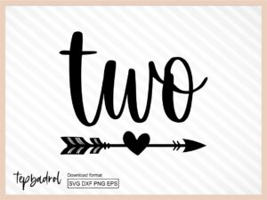 Two SVG, Second Birthday SVG