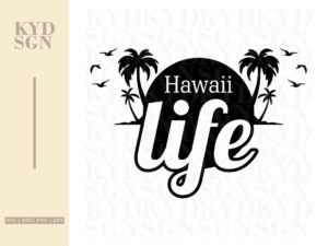 hawaiian svg Hawaii Life PNG