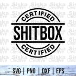 Funny Car Decals SVG - Shitbox certified