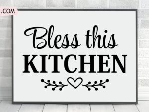 bless this kitchen svg