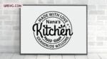 nanas kitchen svg, made with love kitchen sign clipart svg