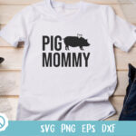 pig mommy Shirt Design SVG