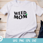 weed mom svg marijuana moms clipart design