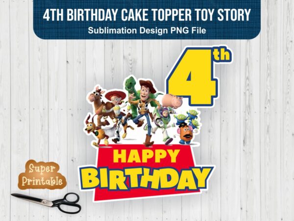 4th Birthday Cake Topper PNG Toy Story