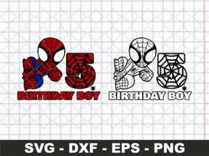 5th Birthday SVG, Happy Birthday Spiderman SVG, Birthday Boy SVG