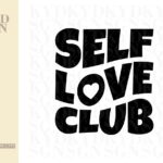 Self Love Club svg