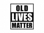 old lives matter svg