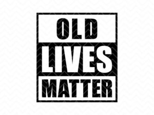 old lives matter svg