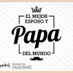 El mejor esposo y papa del mundo