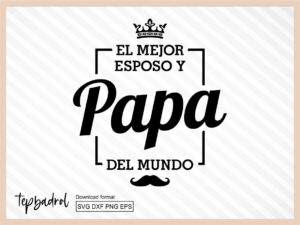 El mejor esposo y papa del mundo