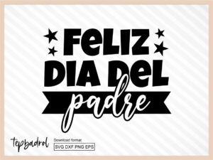 Feliz Dia Del Padre SVG