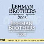 Lehman Brothers Risk Management Department 2008 SVG Cut File PNG