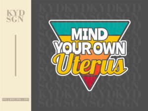 Mind your own uterus