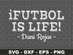 iFutbol is Life Dani Rojas SVG Ted Lasso