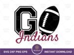 Go Indians SVG Football Cut Files vector