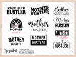 Mother Hustler Svg Bundle