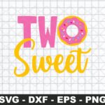 Two Sweet SVG, 2nd Birthday SVG