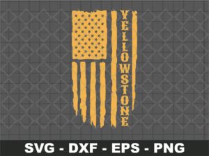 Yellow Stone American Grunge Flag Yellowstone SVG TV Show Digital Download FILE