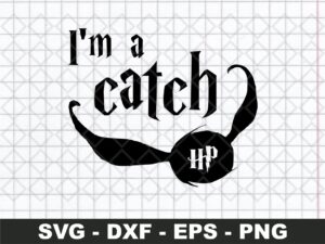 golden snitch svg I'm a catch Hogwarts png harry potter clipart file