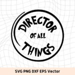 Director of All Things SVG FILE