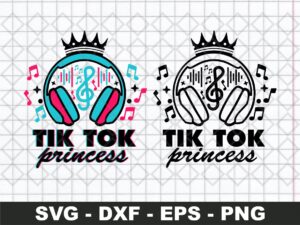 Tik Tok Princess Svg, Musical Birthday Girl Svg, Party Supply Svg Cricut