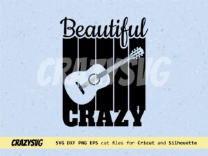 Vector Beautiful Crazy Luke Combs SVG Cricut FILE