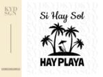 si hay sol hay playa svg file