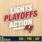 Lights Playoffs Action Tampa Bay Buccaneers Shirt Design, PNG, SVG and Vector