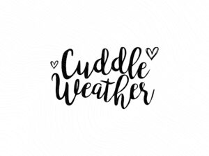 Cuddle Weather svg JPG