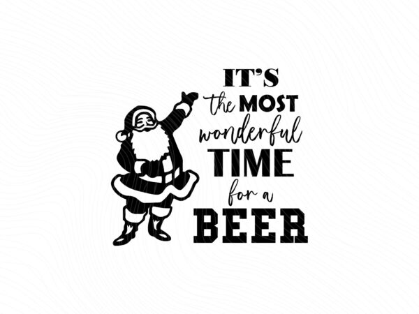 Santa Claus It's the Most Wonderful Time for a Beer JPG