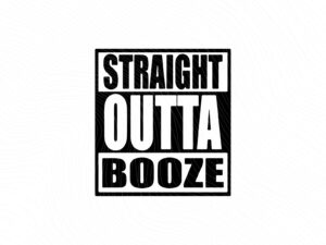 Straight Outta Booze JPG